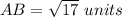 AB=\sqrt{17}\ units