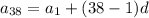 a_{38} = a_1 + (38-1)d