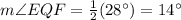 m\angle EQF=\frac{1}{2}(28\°)=14\°