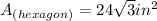A_{(hexagon)}=24\sqrt{3}in^2