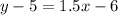 y-5=1.5x-6