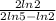 \frac{2ln2}{2ln5 - ln2}