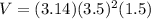 V=(3.14)(3.5)^{2}(1.5)