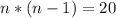 n*(n-1)=20