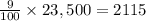 \frac{9}{100}\times 23,500=2115