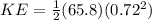 KE = \frac{1}{2}(65.8)(0.72^2)