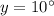 y=10\°