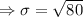 \Rightarrow \sigma =\sqrt{80}