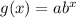 g(x)=ab^x