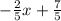 -\frac{2}{5}x +\frac{7}{5}