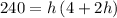 240=h\left(4+2h\right)