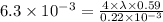 6.3 \times 10^{-3} = \frac{4 \times \lambda\times 0.59}{0.22 \times 10^{-3}}