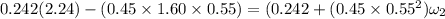 0.242(2.24) - (0.45\times 1.60 \times 0.55) = (0.242 + (0.45\times 0.55^2)\omega_2