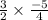 \frac{3}{2} \times\frac{-5}{4}