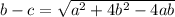 b-c=\sqrt{a^2+4b^2-4ab}