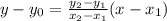 y-y_0=\frac{y_2-y_1}{x_2-x_1}(x-x_1)