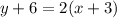 y+6=2(x+3)