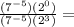 \frac{(7^{-5})(2^0)}{(7^{-5})(2^3)}=