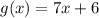 g(x)=7x+6