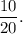 \dfrac{10}{20}.