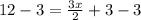 12-3 = \frac{3x}{2} +3-3