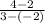 \frac{4-2}{3-(-2)}