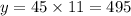 y=45\times 11=495