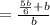 =\frac{\frac{5b}{6}+b}{b}