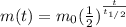m(t)=m_0 (\frac{1}{2})^{\frac{t}{t_{1/2}}}
