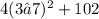 4(3 – 7)^2 + 102