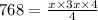 768 = \frac{ x\times 3x\times 4}{4}