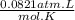 \frac{0.0821atm.L}{mol.K}