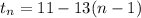 t_n=11-13(n-1)