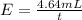 E=\frac{4.64 mL}{t}