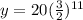 y=20(\frac{3}{2})^{11}