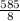 \frac{585}{8}