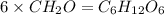 6\times CH_2O=C_6H_{12}O_6