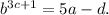 b^{3c+1}=5a-d.