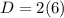 D=2(6)