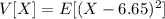 V[X]=E[(X-6.65)^2]