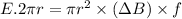 E. 2 \pi r = \pi r^2 \times(\Delta B)\times f