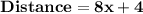 \mathbf{Distance = 8x + 4}