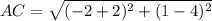 AC=\sqrt{(-2+2)^2+(1-4)^2}