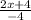 \frac{2x+4}{-4}