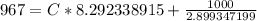 967 = C*8.292338915 + \frac{1000}{2.899347199}