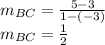m_{BC}=\frac{5-3}{1-(-3)}\\m_{BC}=\frac{1}{2}