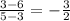 \frac{3-6}{5-3} =  -\frac{3}{2}