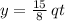 y = \frac{15}{8}\,qt