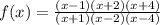 f(x)=\frac{(x-1)(x+2)(x+4)}{(x+1)(x-2)(x-4)}