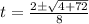 t = \frac{2 \pm \sqrt{4 + 72}}{8}